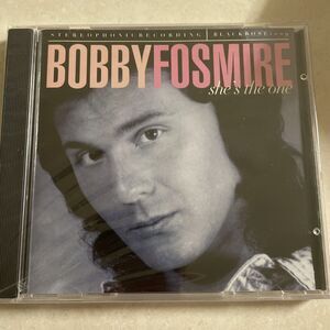 Bobby Fosmire - She’s The One CD